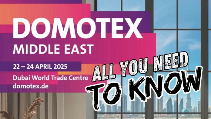 Domotex Middle East 2025: The Future of Flooring and Carpeting