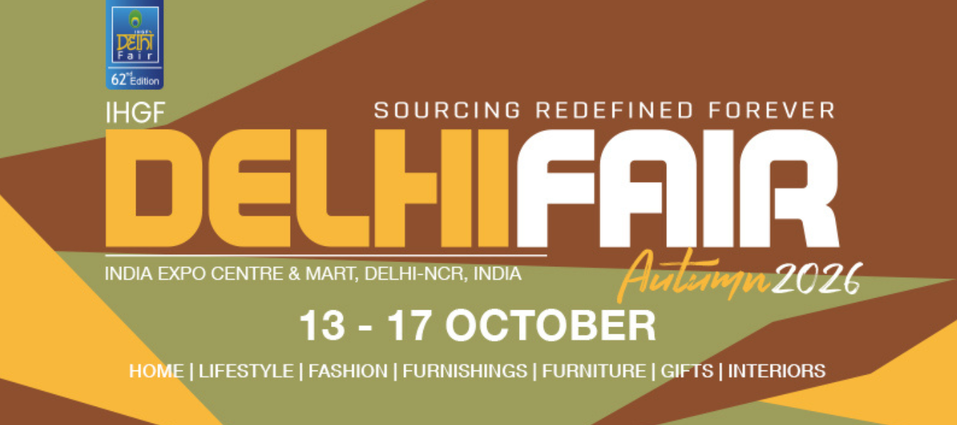 IHGF Delhi Fair : Reinforcing Global Leadership as a Premier Sourcing Platform